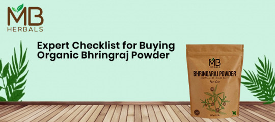 Expert Checklist for Buying Organic Bhringraj Powder — Verified by MB Herbals