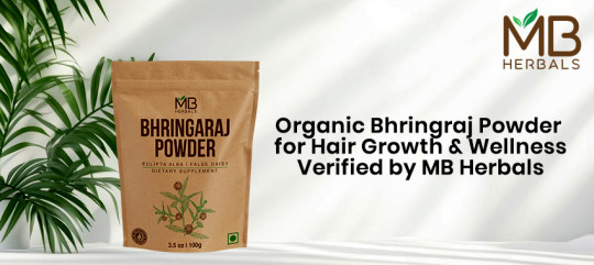 Organic Bhringraj Powder for Hair Growth & Wellness— Verified by MB Herbals