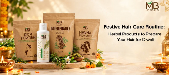 Festive Hair Care Routine: Herbal Products to Prepare Your Hair for Diwali