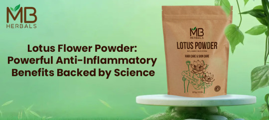Lotus Flower Powder: Powerful Anti-Inflammatory Benefits Backed by Science