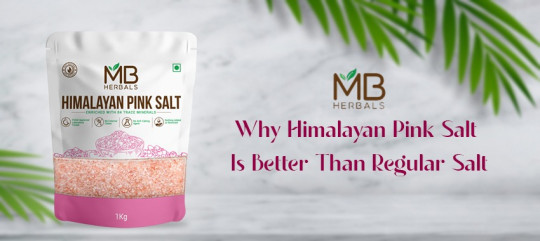 Why Himalayan Pink Salt Is Better Than Regular Salt